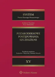 system-prawa-karnego-procesowego-tom-15-pozakodeksowe-postepowania-szczegolne-odpowiednie-stosowanie-przepisow-kodeksu-postepowania-karnego-w-inny