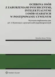 ochrona-osob-z-zaburzeniami-psychicznymi-intelektualnymi-i-osob-starszych-w-postepowaniu-cywilnym-monika-strus-wolos
