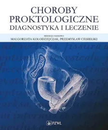 choroby-proktologiczne-diagnostyka-i-leczenie-malgorzata-kolodziejczakprzemyslaw-ciesielski