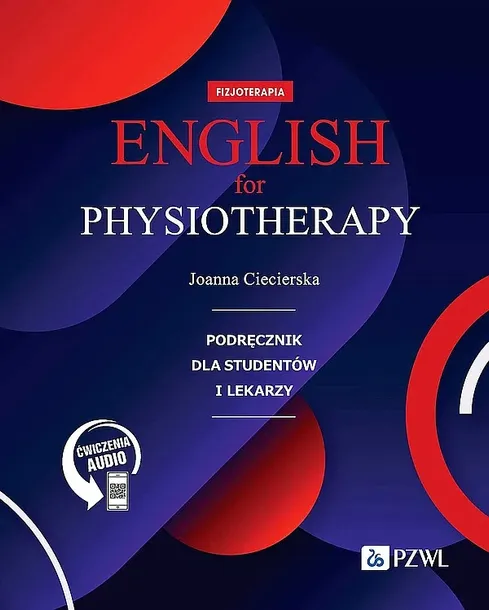 ENGLISH FOR PHYSIOTHERAPY - Joanna Ciecierska