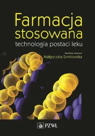farmacja-stosowana-technologia-postaci-leku-malgorzata-sznitowska