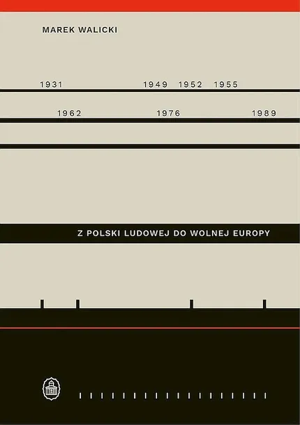 Z POLSKI LUDOWEJ DO WOLNEJ EUROPY - Marek Walicki