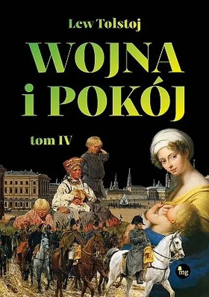 WOJNA I POKÓJ. TOM 4 - Lew Tołstoj