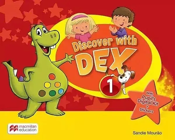 DISCOVER WITH DEX. LEVEL 1. KSIĄŻKA UCZNIA - Sandie Mourao