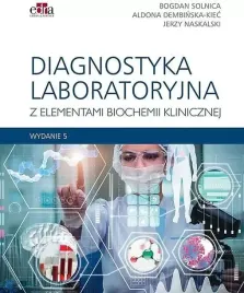 diagnostyka-laboratoryjna-z-elementami-biochemii-klinicznej-wyd-5-solnica-b-dembinska-kiec-a-naskalski-j-w