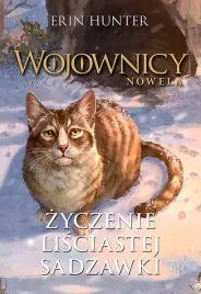 zyczenie-lisciastej-sadzawki-wojownicy-nowela-tom-2-wyd-2023-erin-hunter