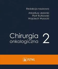 chirurgia-onkologiczna-t-2-jeziorski-arkadiuszrytkowski-piotrwysocki-wojciech