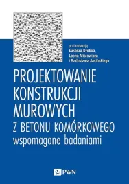 projektowanie-konstrukcji-murowych-z-betonu-komorkowego-wspomagane-badaniami-drobiec-lukasz-misiewicz-lech-jasinski-radoslaw