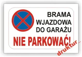 tablica-informacyjna-ostrzegawcza-zakaz-parkowania-wyjazd-wjazd-z-garazu