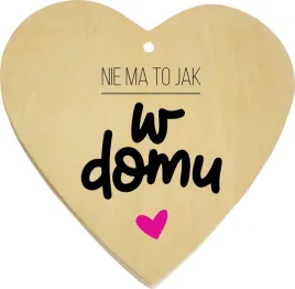 deska-drewniana-serce-nadruk-nie-ma-jak-w-domu-hit