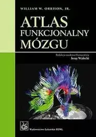 atlas-funkcjonalny-mozgu-william-w-orrison-jr