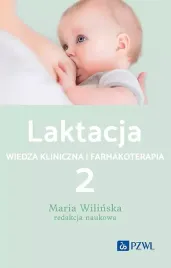 laktacja-tom-2-wiedza-kliniczna-i-farmakoterapia-maria-wilinska