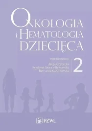 onkologia-i-hematologia-dziecieca-tom-2-a-chybicka-k-sawicz-birkowska-b-kazanowska