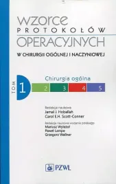 wzorce-protokolow-operacyjnych-w-chirurgii-ogolnej-i-naczyniowej-tom-1-chirurgia-ogolna