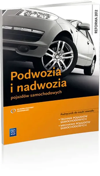 PODWOZIA I NADWOZIA POJAZDÓW SAMOCHODOWYCH. PODRĘCZNIK DO NAUKI ZAWODU TECHNIK POJAZDÓW SAMOCHODOWYCH. SZKOŁY PONADGIMNAZJALNE - Piotr Fundowicz,Mari