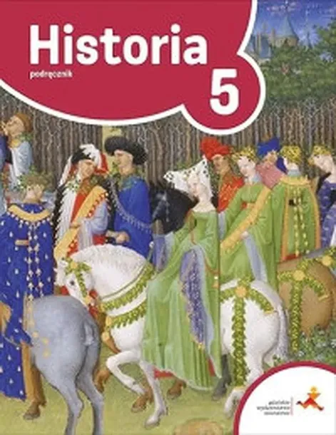 HISTORIA PODRĘCZNIK DLA KLASY 5 PODRÓŻE W CZASIE SZKOŁA PODSTAWOWA - Tomasz Małkowski