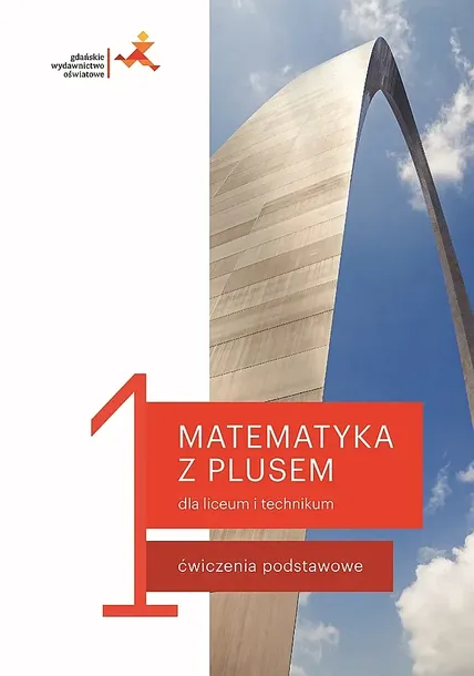 NOWE MATEMATYKA Z PLUSEM ĆWICZENIA DO LICEUM I TECHNIKUM DLA KLASY 1 MLC1-1 - Małgorzata Dobrowolska,Marcin Karpiński,Jacek Lech
