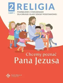 religia-chcemy-poznac-pana-jezusa-podrecznik-dla-klasy-2-czesc-1-szkoly-podstawowej-pawel-placzek
