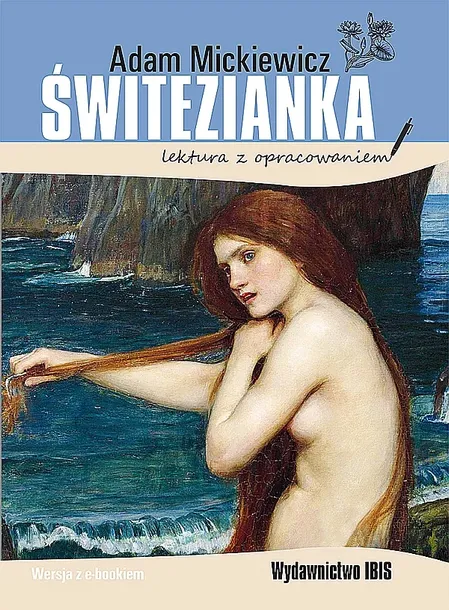 ŚWITEZIANKA. LEKTURA Z OPRACOWANIEM - Adam Mickiewicz