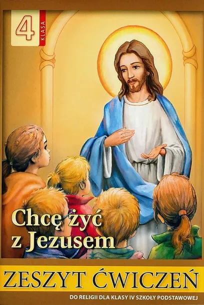 CHCĘ ŻYĆ Z JEZUSEM  4 ĆWICZENIA - Łabendowicz Stanisław