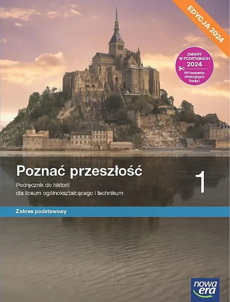 NOWA HISTORIA POZNAĆ PRZESZŁOŚĆ PODRĘCZNIK 1 LICEUM TECHNIKUM ZAKRES PODSTAWOWY EDYCJA 2024 - Marcin Pawlak,Adam Szweda