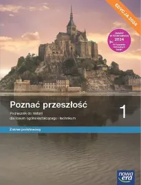 nowa-historia-poznac-przeszlosc-podrecznik-1-liceum-technikum-zakres-podstawowy-edycja-2024-marcin-pawlakadam-szweda