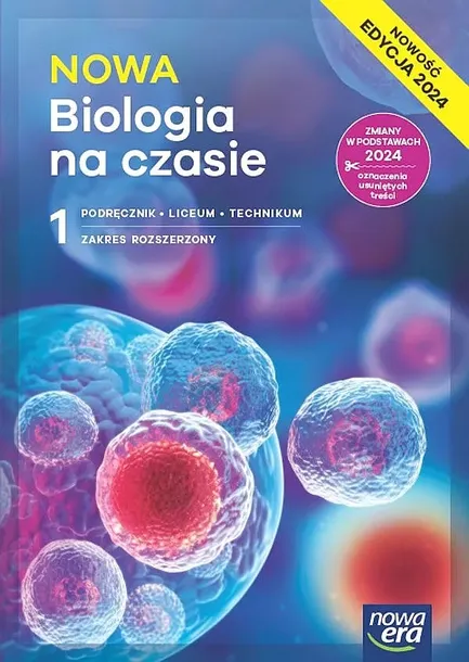 NOWA BIOLOGIA NA CZASIE PODRĘCZNIK 1 LICEUM I TECHNIKUM ZAKRES ROZSZERZONY EDYCJA 2024 - Marek Guzik,Ryszard Kozik,Agnieszka Krotke, Renata Matuszews