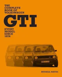 the-complete-book-of-volkswagen-gti-every-model-since-1976-russell-hayes