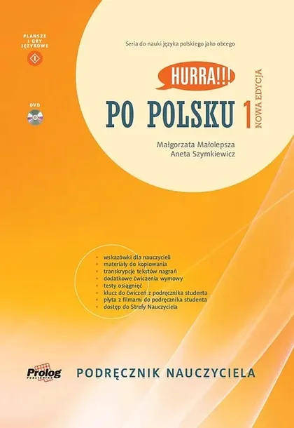 HURRA!!! PO POLSKU 1 PODRĘCZNIK NAUCZYCIELA NOWA EDYCJA - Małolepsza Małgorzata, Szymkiewicz Aneta