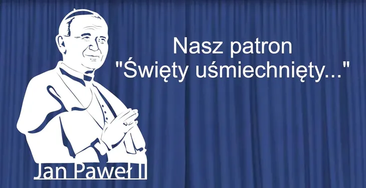 Dekoracja szkolna Znani Papież Jan Paweł II Nasz Patron - 76,5x58,5cm