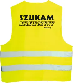 kamizelka-odblaskowa-z-nadrukiem-szukam-dziewczyny