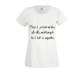 koszulka-t-shirt-tekst-mala-mi-moze-i-jestem-niska