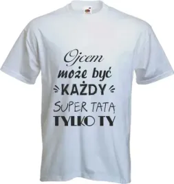 koszulki-prezent-taty-ojca-najlepszy-tata-super
