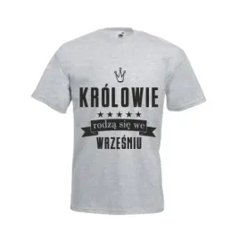koszulka-meska-krolowie-rodza-sie-we-wrzesniu