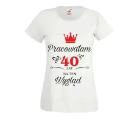 koszulka-t-shirt-na-prezent-pracowalam-40-lat