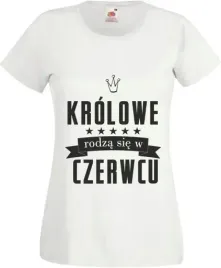 koszulka-prezent-krolowe-rodza-sie-w-czerwcu