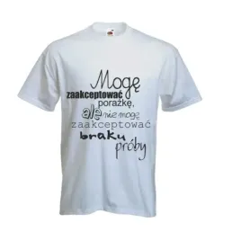 koszulka-t-shirt-napis-moge-zaakceptowac-porazke