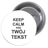 przypinki-buttony-keep-calm-and-twoj-tekst