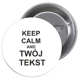 przypinki-buttony-keep-calm-and-twoj-tekst