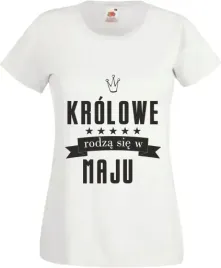koszulka-prezent-krolowe-rodza-sie-w-maju-miesiac