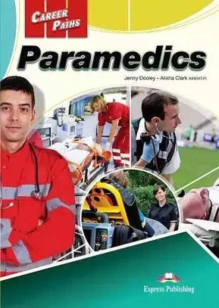 CAREER PATHS. PARAMEDICS. STUDENT'S BOOK + KOD DIGIBOOK - Jenny Dooley, Alisha Clark