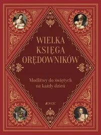 wielka-ksiega-oredownikow-modlitwy-do-swietych-na-kazdy-dzien-zbigniew-sobolewski