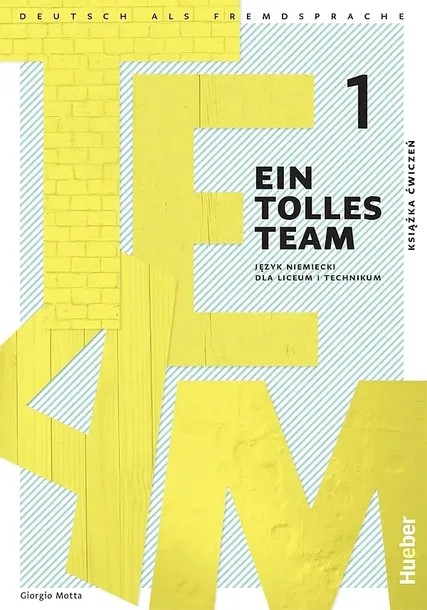 EIN TOLLES TEAM A1.1 ZESZYT ĆWICZEŃ - Giorgio Motta