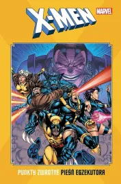 x-men-punkty-zwrotne-piesn-egzekutora-marvel-classic-opracowanie-zbiorowe