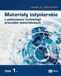 materialy-inzynierskie-z-podstawami-technologii-procesow-materialowych-tom-1-dobrzanski-leszek-a