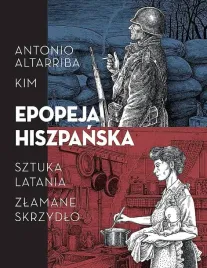 epopeja-hiszpanska-sztuka-latania-zlamane-antonio-altarriba