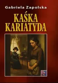 kaska-kariatyda-gabriela-zapolska