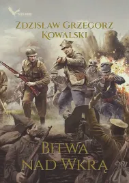 bitwa-nad-wkra-zdzislaw-grzegorz-kowalski