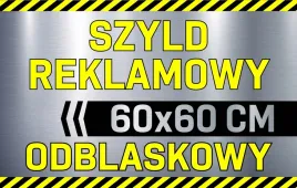 szyld-reklamowy-odblaskowy-tablica-reklamowa-reklama-odblaskowa-60x60-cm