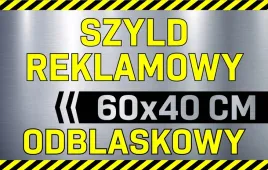 szyld-reklamowy-odblaskowy-tablica-reklamowa-reklama-odblaskowa-60x40-cm